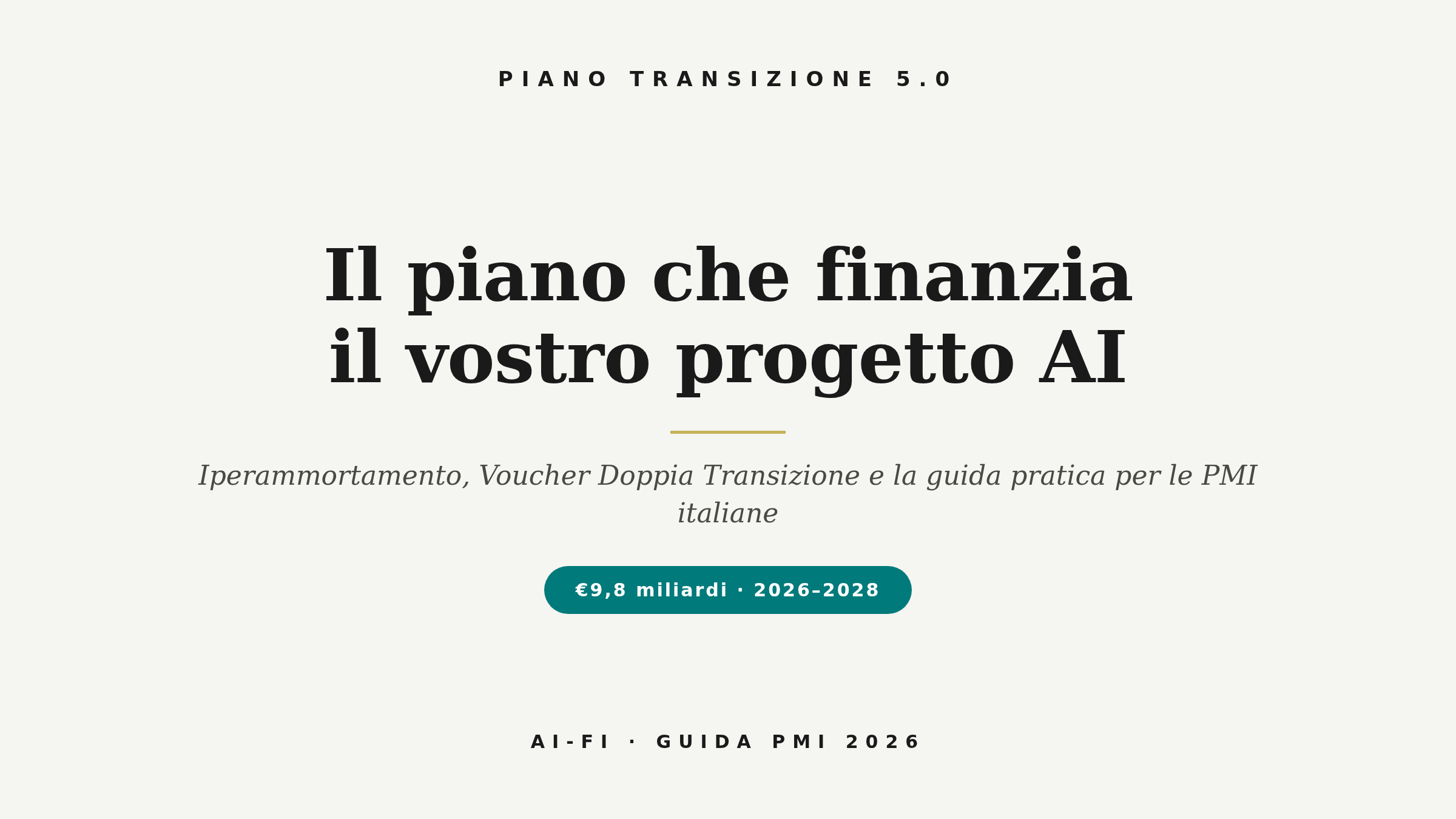 Scheda di condivisione dell'articolo: Piano Transizione 5.0 — iperammortamento e Voucher Doppia Transizione per progetti AI delle PMI italiane, €9,8 miliardi 2026–2028